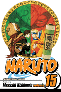 Naruto, Vol. 15 | Manga by Masashi Kishimoto